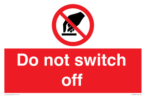 Do not switch off 